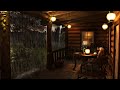 Cozy cabin porch with heavy rainstorm  relaxing rain sounds for sleeping studying  relax 8 hours