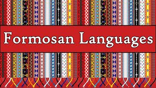 AUSTRONESIAN: FORMOSAN LANGUAGES (TAIWAN)