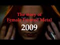 Capture de la vidéo The Story Of Female Fronted Metal: 2009