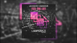 Feel The Life - Leandro Amador