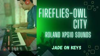Fireflies - Owl City | Roland XPS10 Sounds