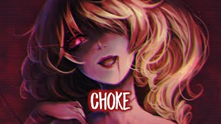 Nightcore - Choke (Lyrics)