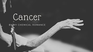 Cancer | Song by My Chemical Romance | Your Chorus 🎵🎧