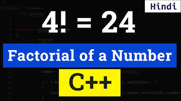 C++ Program to Find the Factorial of a Number Tutorial in Hindi