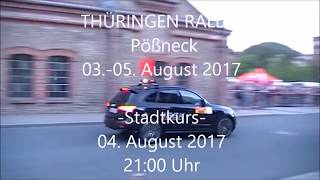 Thüringen Rallye 2017 -Stadtkurs Pößneck 04.08.2017-