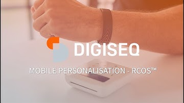 DIGISEQ Rapid Contactless Mobile Personalisation - Rcos™