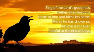 Sing of the Lord&#39;s goodness