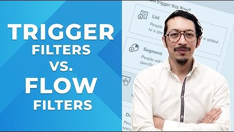 Difference between Trigger Filters and Flow Filters