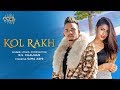 Kol Rakh (Title) Lyrics - Kol Rakh (2019)
