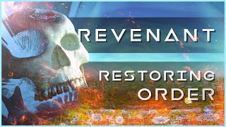 Revenant - Restoring Order | CyberPixl Release