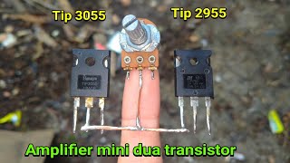 Tip 3055 & Tip 2955 Power Amplifier