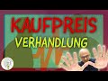 Die 10 BESTEN Tipps zur Kaufpreisverhandlung 2019 | Haus & Wohnungspreis verhandeln | Der ImmoCoach