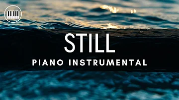 STILL (HILLSONG) | PIANO INSTRUMENTAL WITH LYRICS | PIANO COVER | Original Key | Key of C