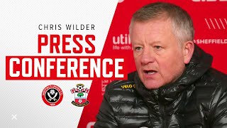 Chris Wilder | Sheffield United v Southampton | Pre-match press conference