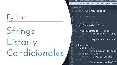 Python: Strings Listas y Condicionales