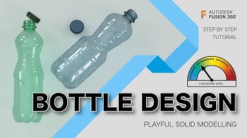 Fusion360: Bottle Design