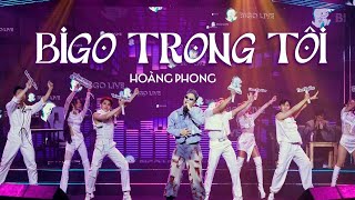 BIGO TRONG TÔI -BIGO GALA 2022-HOÀNG PHONG