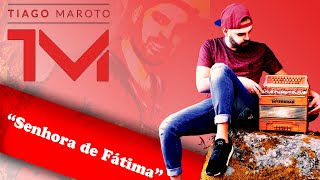 Video thumbnail of "Senhora de Fátima - Tiago Maroto"