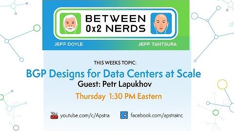 BGP Designs for Data Centers at Scale-Petr Lapukhov