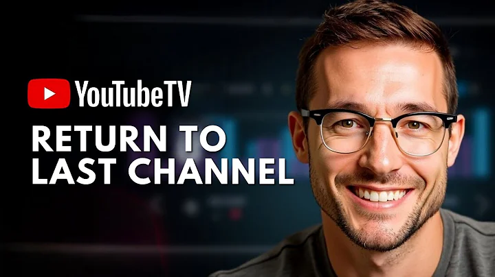 How to Go to the Last Channel on YouTube TV