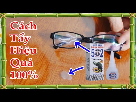 Video Cách tẩy keo 502 dính trên mắt kính nhanh và dễ dàng... - youtube