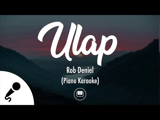 Ulap - Rob Deniel (Piano Karaoke)