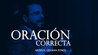 Apostle German Ponce  Correct Prayer  Sunday 1 October 2017