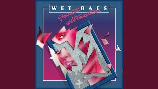 Video thumbnail of "Wet Baes - Girl"
