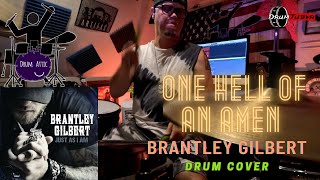 One Hell Of An Amen - Brantley Gilbert Drum Cover