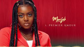 Morijah - Premier Amour (Audio Officiel)