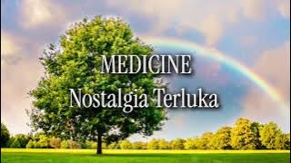 MEDICINE Nostalgia Terluka (lirik)
