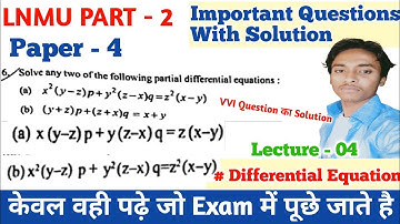 Lnmu Part 2 Mathematics Honours Paper 4 VVI Question 2022 || Differential Equation Lecture - 04