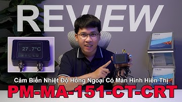 PM-MA-151-CT-CRT: Cảm Biến Nhiệt Độ Hồng Ngoại Tích Hợp Màn Hình Cảm Ứng 3 Trong 1