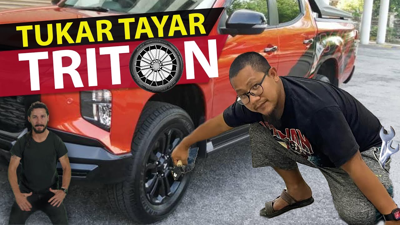 [No Cut] Tayar Triton Pancit, Ini Cara Saya Tukar Sendiri
