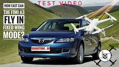 Fimi A3-How Fast can it fly in Fixed Wing Mode? | TEST VIDEO[Dronetube_GR]