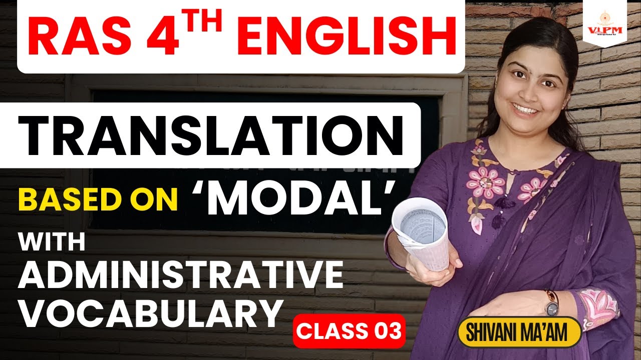 RAS 4th English | Modal Based Translation + Administrative Vocabulary | Class 03 | Shivani Ma’am