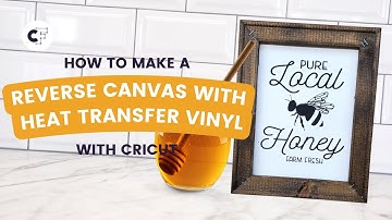 How to Make a Reverse Canvas with Heat Transfer Vinyl