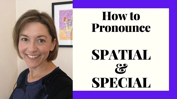 Learn to Pronounce SPATIAL & SPECIAL - English Pronunciation Lesson #learningenglish
