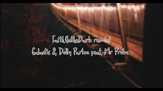 Galantis & Dolly Parton - Faith feat. Mr Probz (intheDark remix)