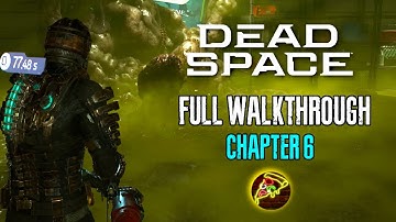 Dead Space Remake Walkthrough - Chapter 6: Environmental Hazard