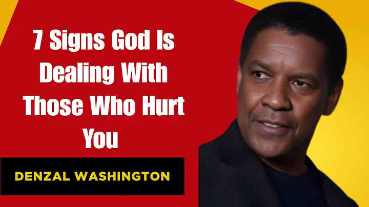 7 Signs God Is Dealing With Those Who Hurt You  Denzal washington