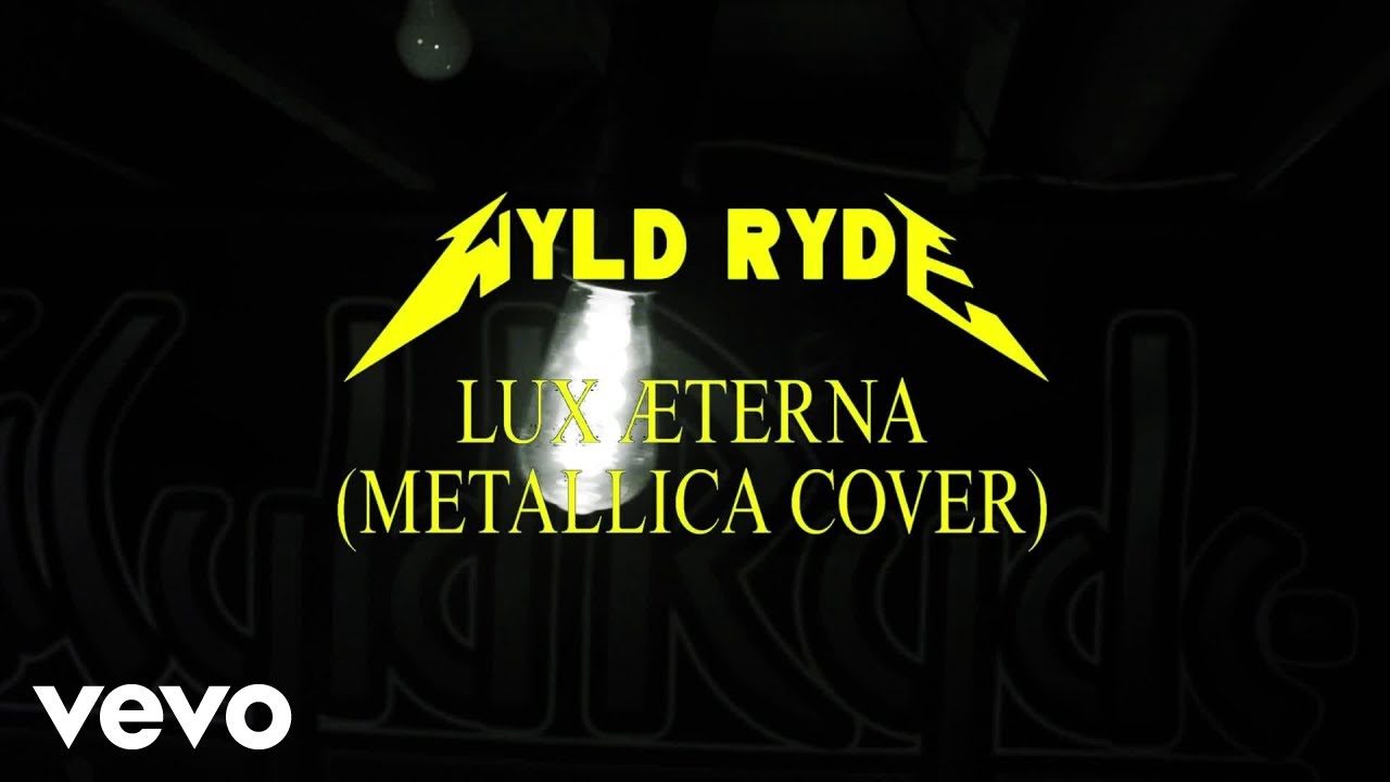 Wyld Ryde - Lux Aeterna