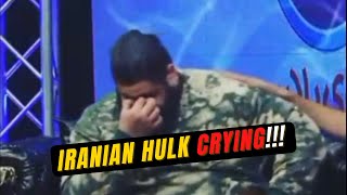 Iranian Hulk is crying