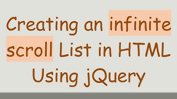 Creating an infinite scroll List in HTML Using jQuery