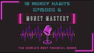 MONEY MASTERY Episode 6: The Truth About Passive Income
