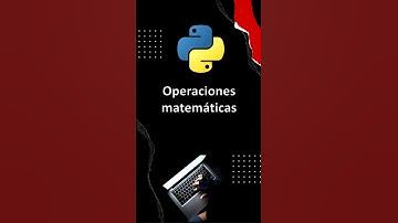 Aprende Operaciones Matemáticas Básicas en Python