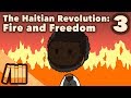The Haitian Revolution - Fire and Freedom - Extra History - #3