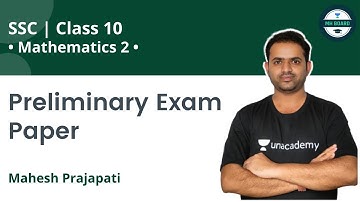 Class 10 Maths - 2 | Preliminary Exam Paper By Mahesh Prajapati Sir