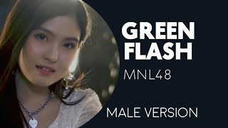 MNL48 - GREEN FLASH | MALE VERSION