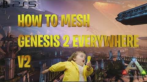 How To Mesh Everything On Genesis 2 And I broke Ark With This Mesh Ark Official Pvp